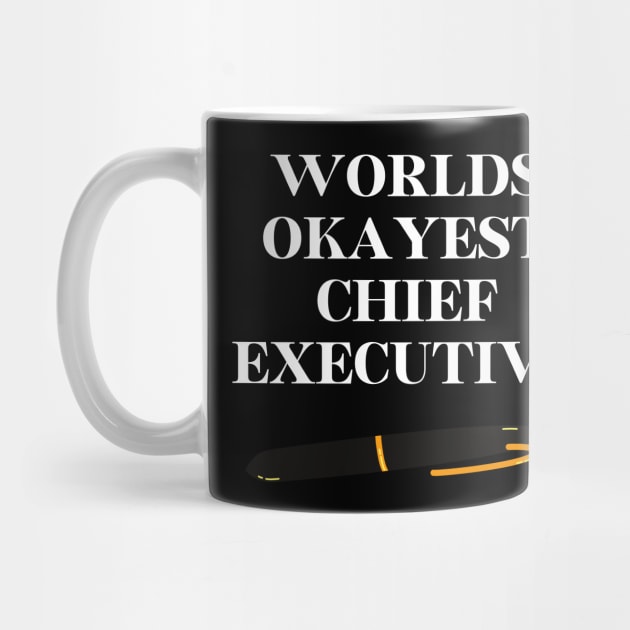 World okayest chief executive by Word and Saying